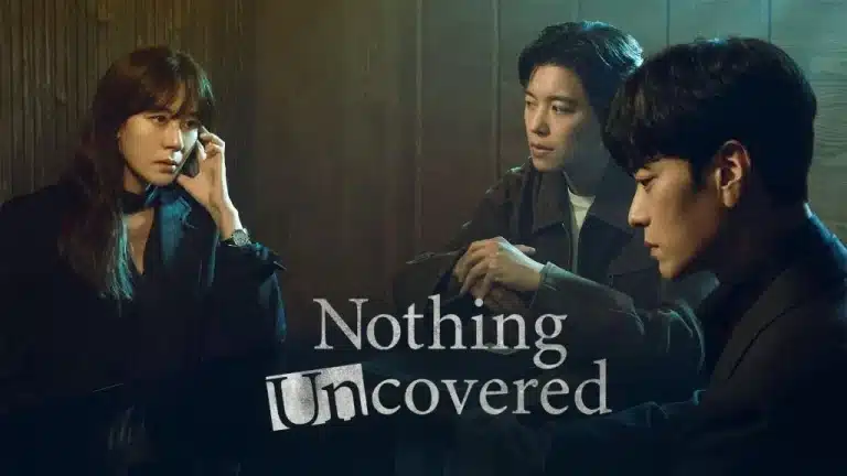 Nothing Uncovered (2024) ปมร้อนซ่อนเงื่อน ซับไทย Ep1-Ep16 [จบ]