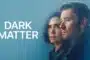 Dark Matter Season 1 (2024) ซับไทย