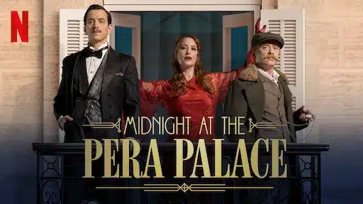 เที่ยงคืน ณ เปรา พาเลซ ซีซั่น 1 Midnight at the Pera Palace Season 1 ซับไทย