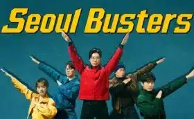 ซีรี่ย์เกาหลี Seoul Busters ซับไทย