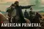 American Primeval Season 1 อเมริกาแดนเถื่อน พากย์ไทย ซับไทย