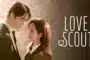 Love Scout (2025) รับจ้างจัดหารัก ซับไทย