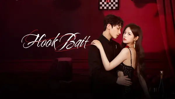 ดูซีรี่ย์จีน Hook Bait เหยื่อรักมรณะ ซับไทย