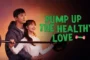 Pump Up the Healthy Love 2025
