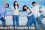 When I Fly Towards You รักนำทางไปหาเธอ พากย์ไทย ซับไทย