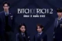 Bitch X Rich 2 มัธยม X ชนชั้น ภาค2 ซับไทย