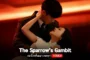 เพลิงแค้นนางพญา The Sparrow's Gambit (2025) ซับไทย