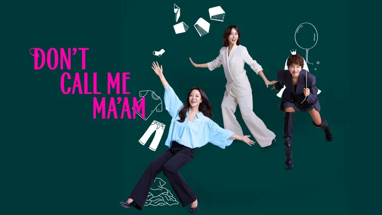 Don't Call Me Ma'am อย่าเรียกฉันว่า…ป้า! (2025) ซับไทย